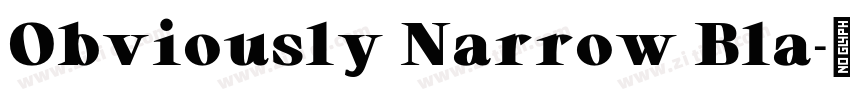 Obviously Narrow Bla字体转换